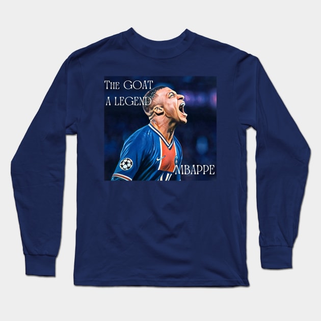 The GOAT The LEGEND Mbappe Mbappe Long Sleeve T Shirt